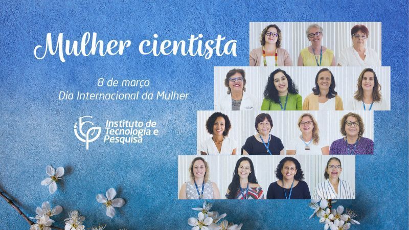 ITP celebra o Dia Internacional da Mulher com homenagem às suas cientistas